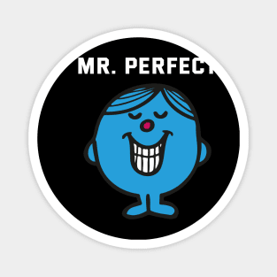 MR. PERFECT Magnet